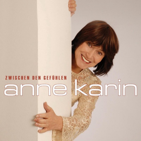 Anne Karin - Zwischen den Gefühlen (2013)