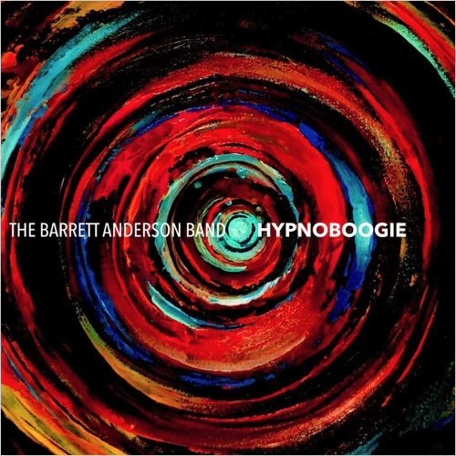 The Barrett Anderson Band - HypnoBoogie (2020)